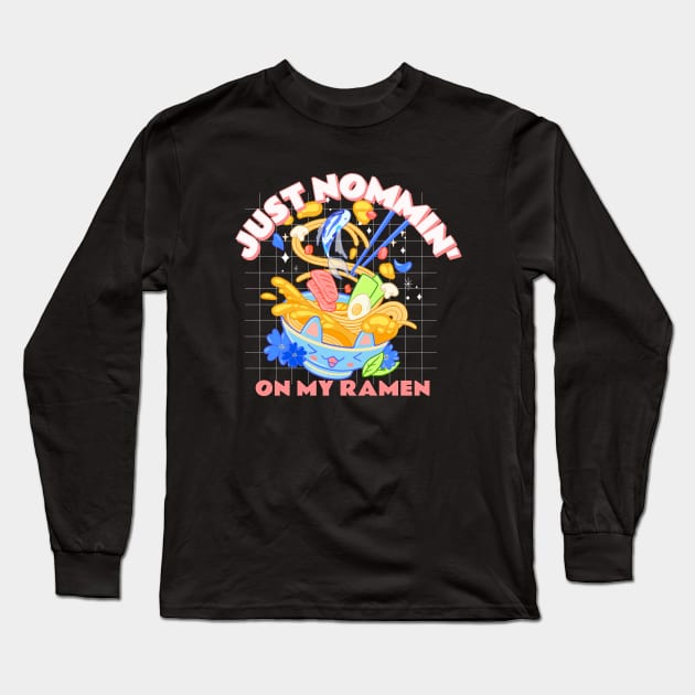 Just Nommin' on my Ramen Long Sleeve T-Shirt by Perpetual Brunch